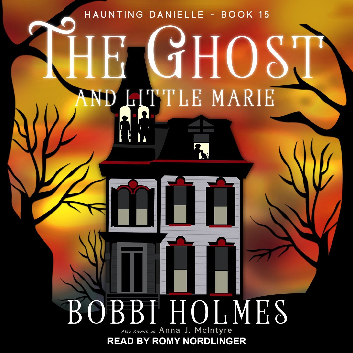 The Ghost and Little Marie : Haunting Danielle, Book 15