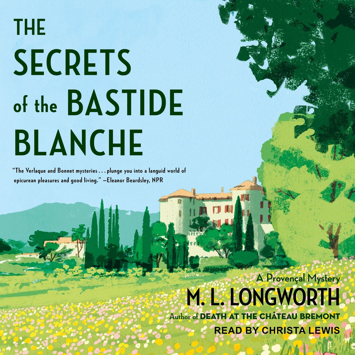 The Secrets of the Bastide Blanche: A Provençal Mystery