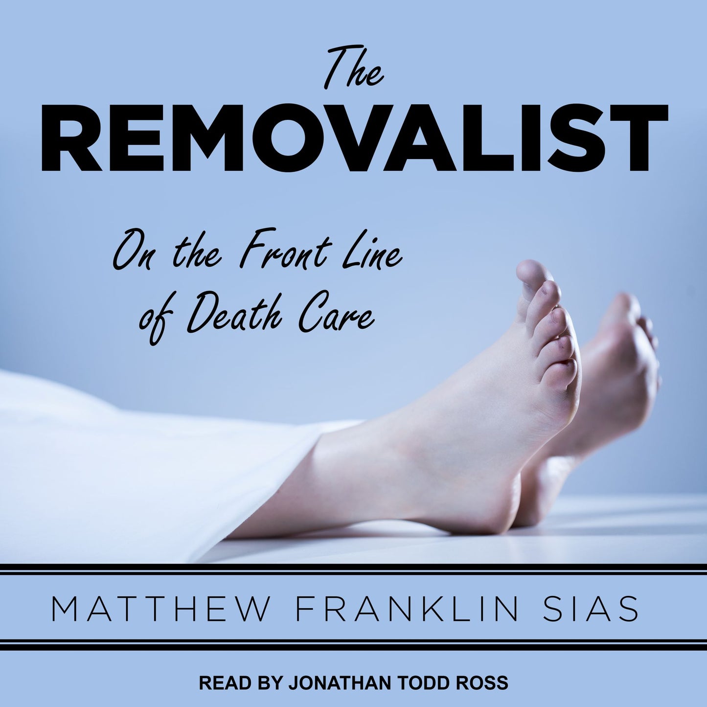 The Removalist: On the Front Line of Death Care