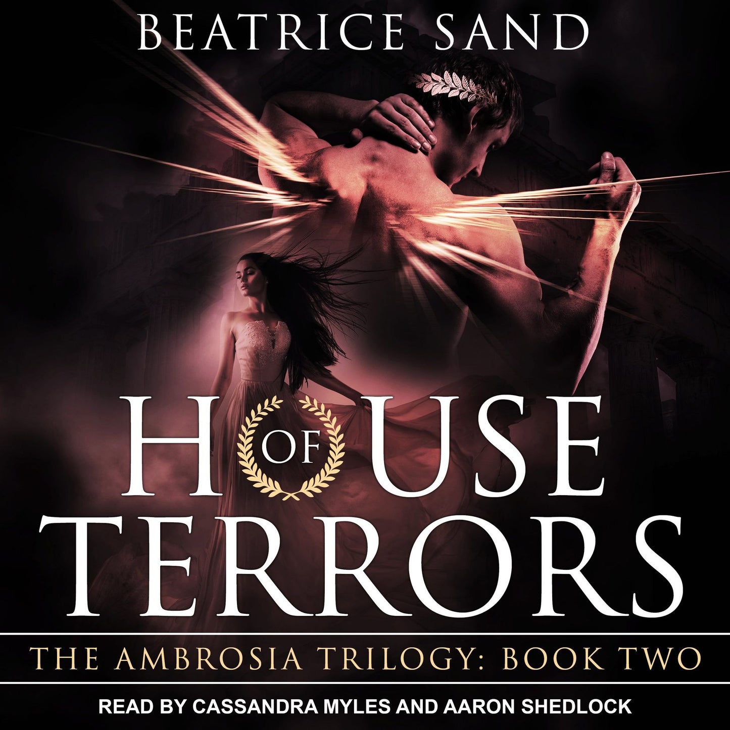 House of Terrors: Sons of the Olympian Gods: The Ambrosia Trilogy: Book Two