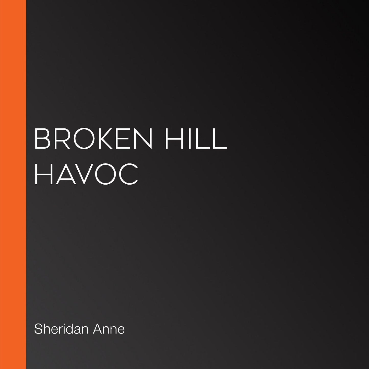 Broken Hill Havoc : The Broken Hill High Series, Book 5