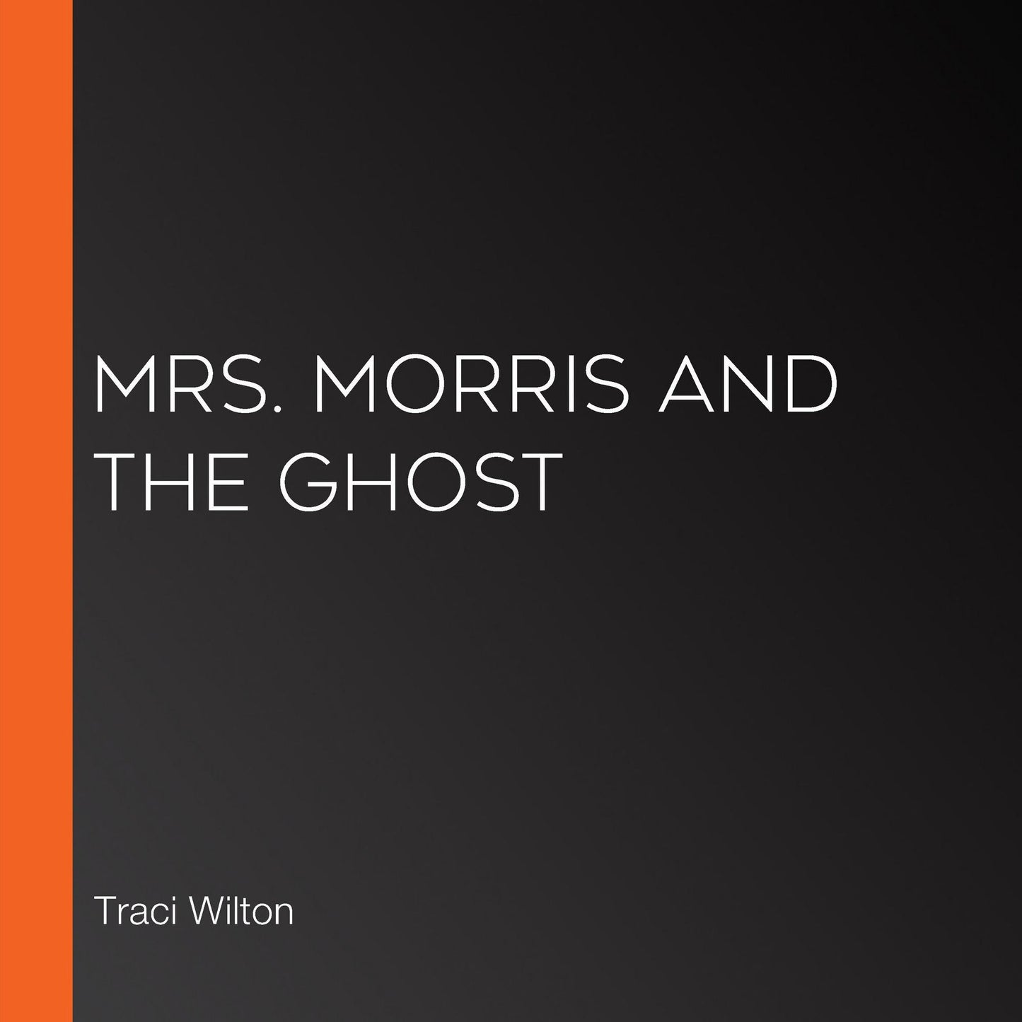 Mrs. Morris and the Ghost