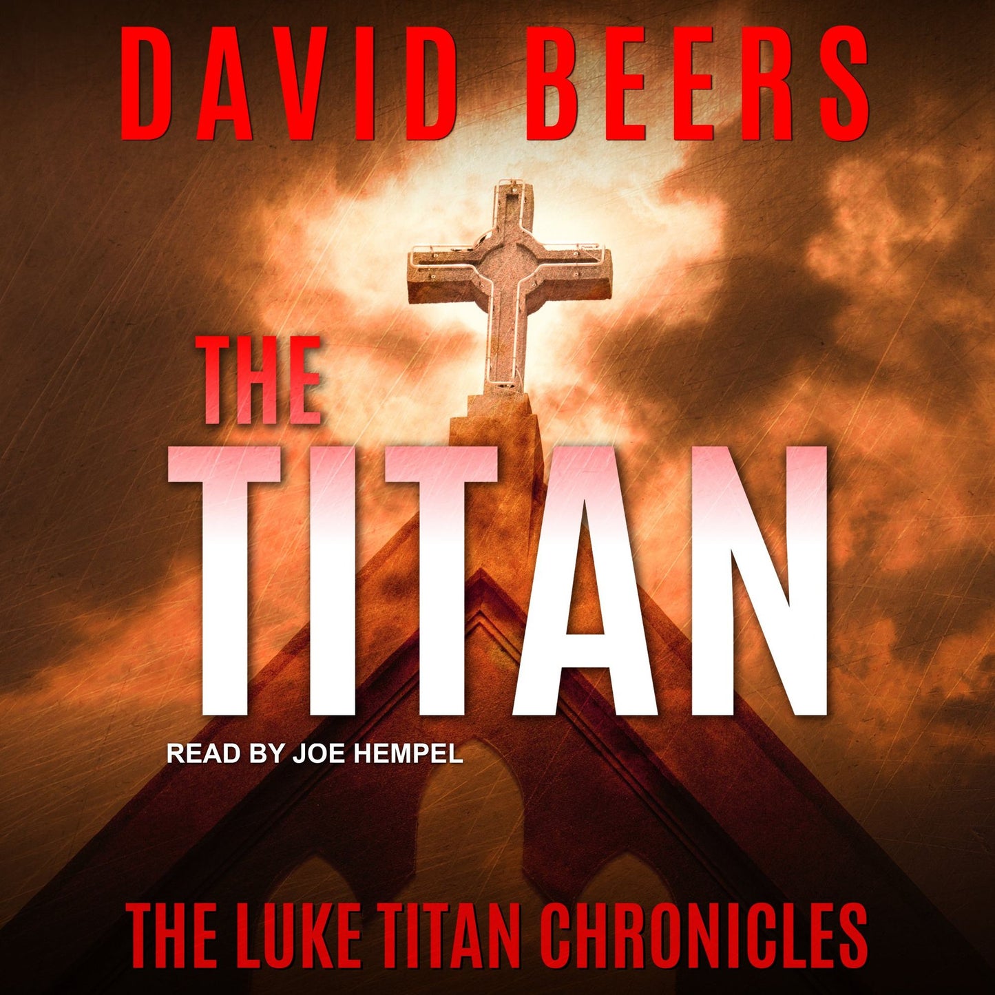 The Titan: The Luke Titan Chronicles, Book 6