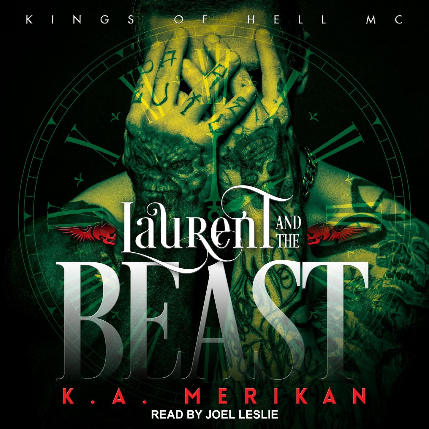Laurent and the Beast: Kings of Hell MC, Book 1