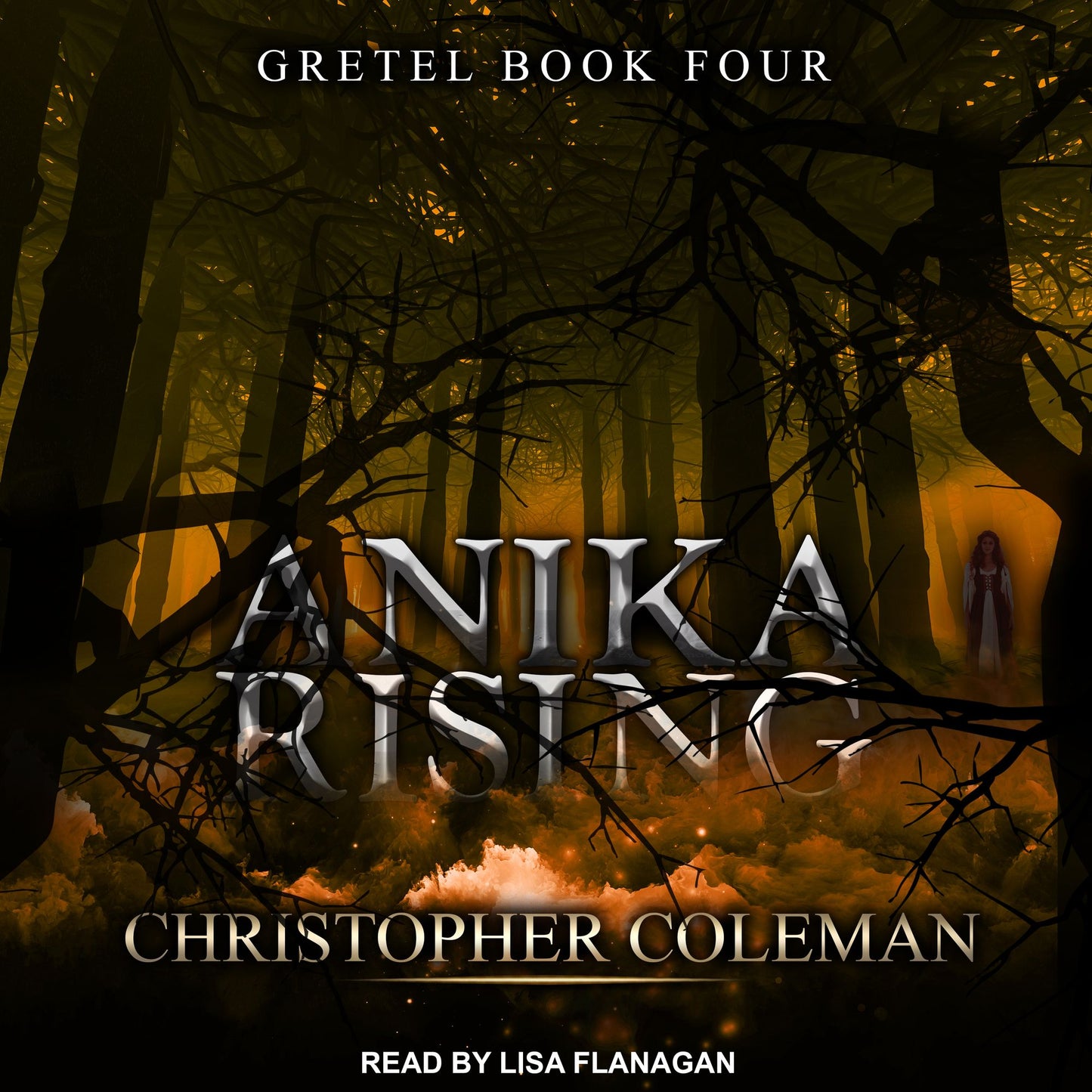 Anika Rising: Gretel, Book 4