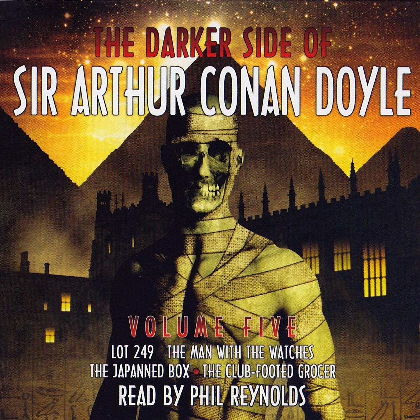 The Darker Side of Sir Arthur Conan Doyle: Volume 5: Lot 249; The Man with the Watches; The Japanned Box; The Club-Footed Grocer