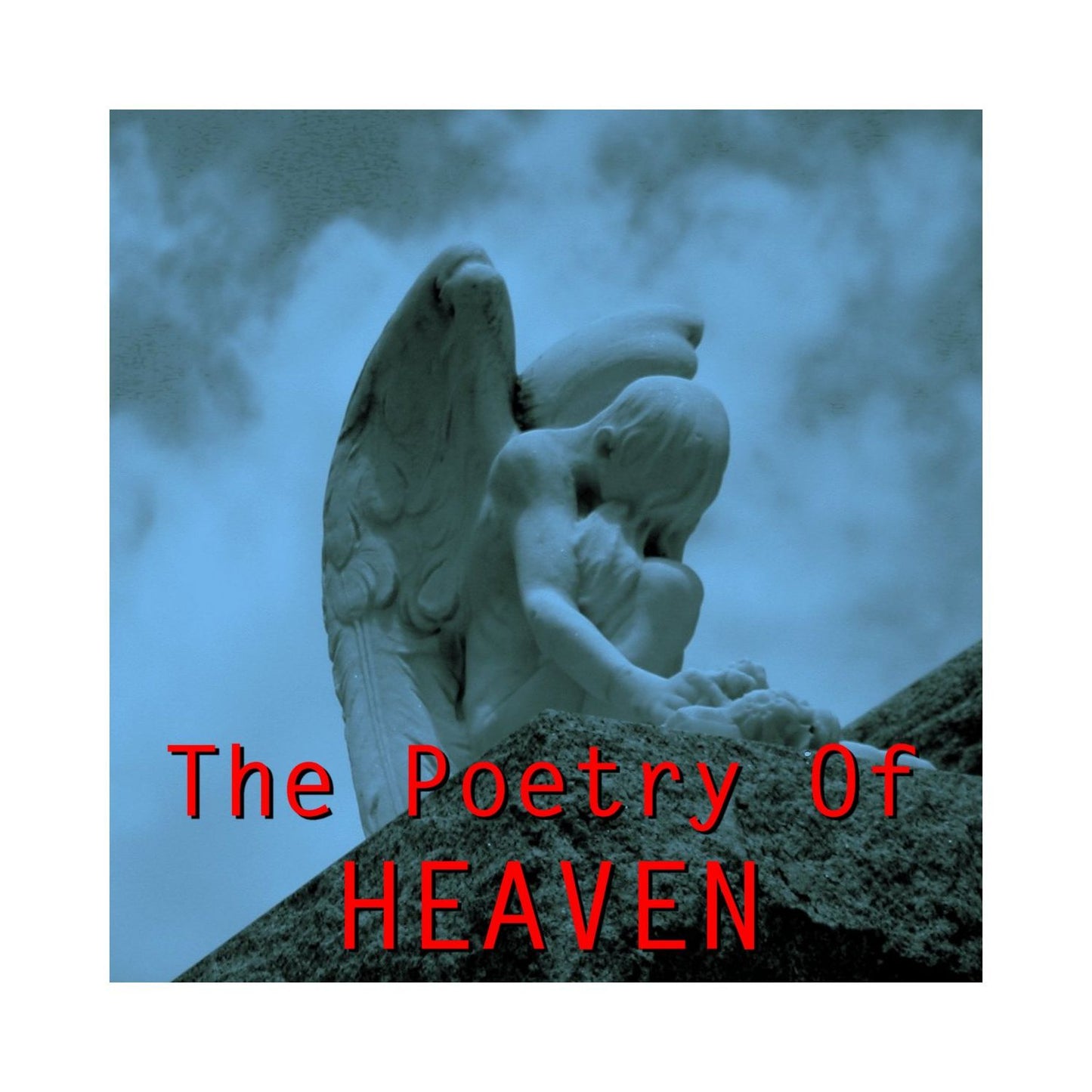 The Poetry Of Heaven