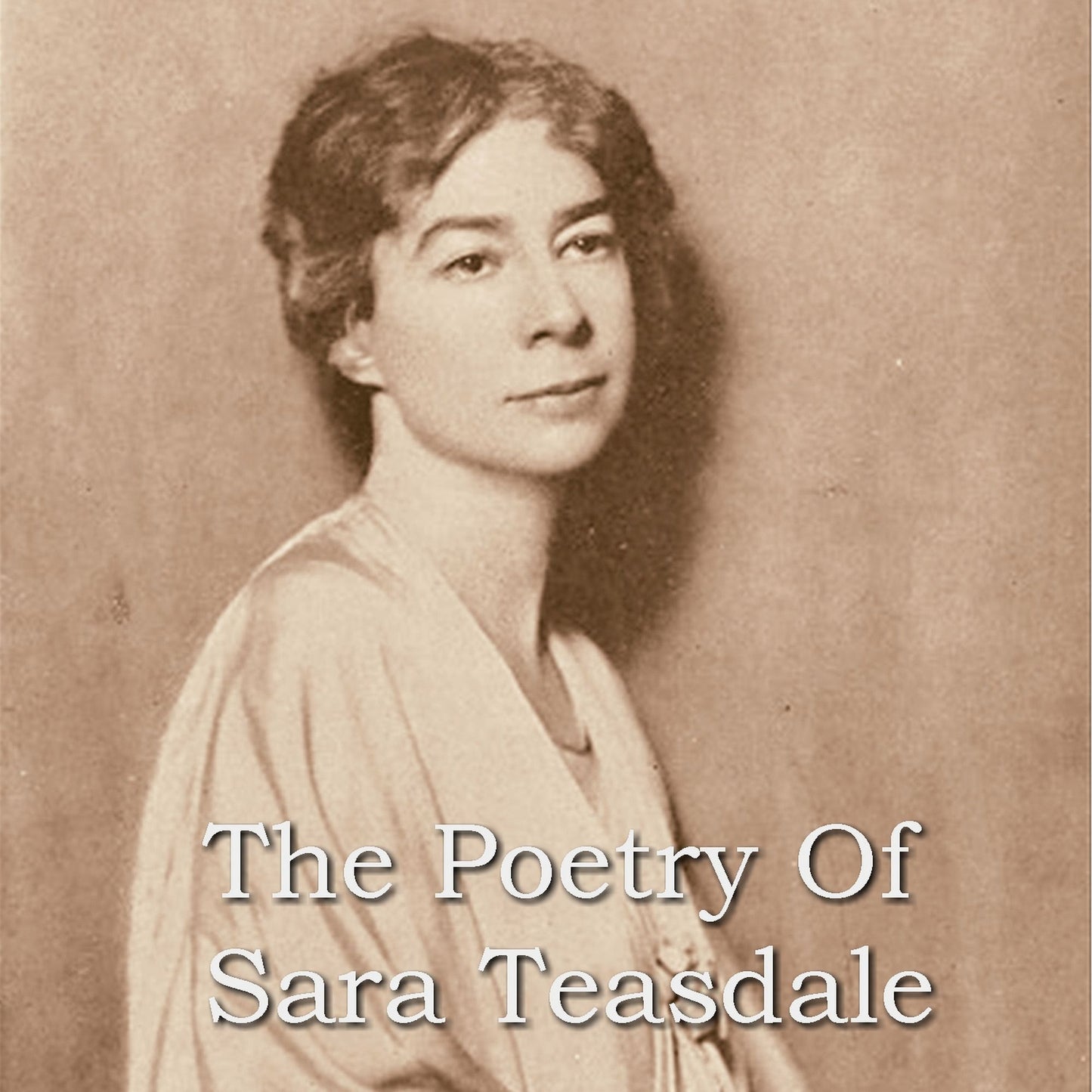 The Poetry Of Sara Teasdale