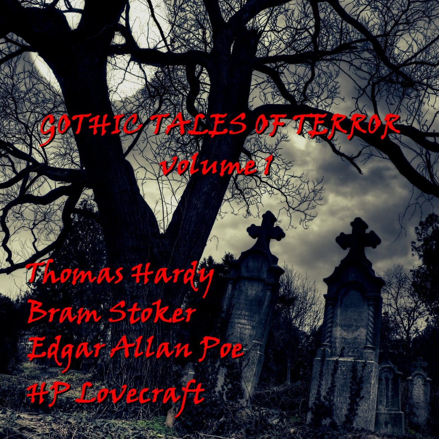 Gothic Tales of Terror Volume 1 (Abridged)