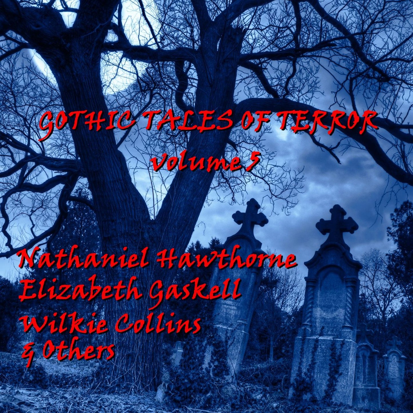 Gothic Tales of Terror Volume 5 (Abridged)