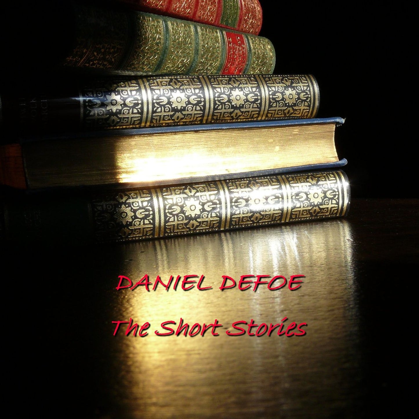 The Short Stories of Daniel Defoe (Abridged)