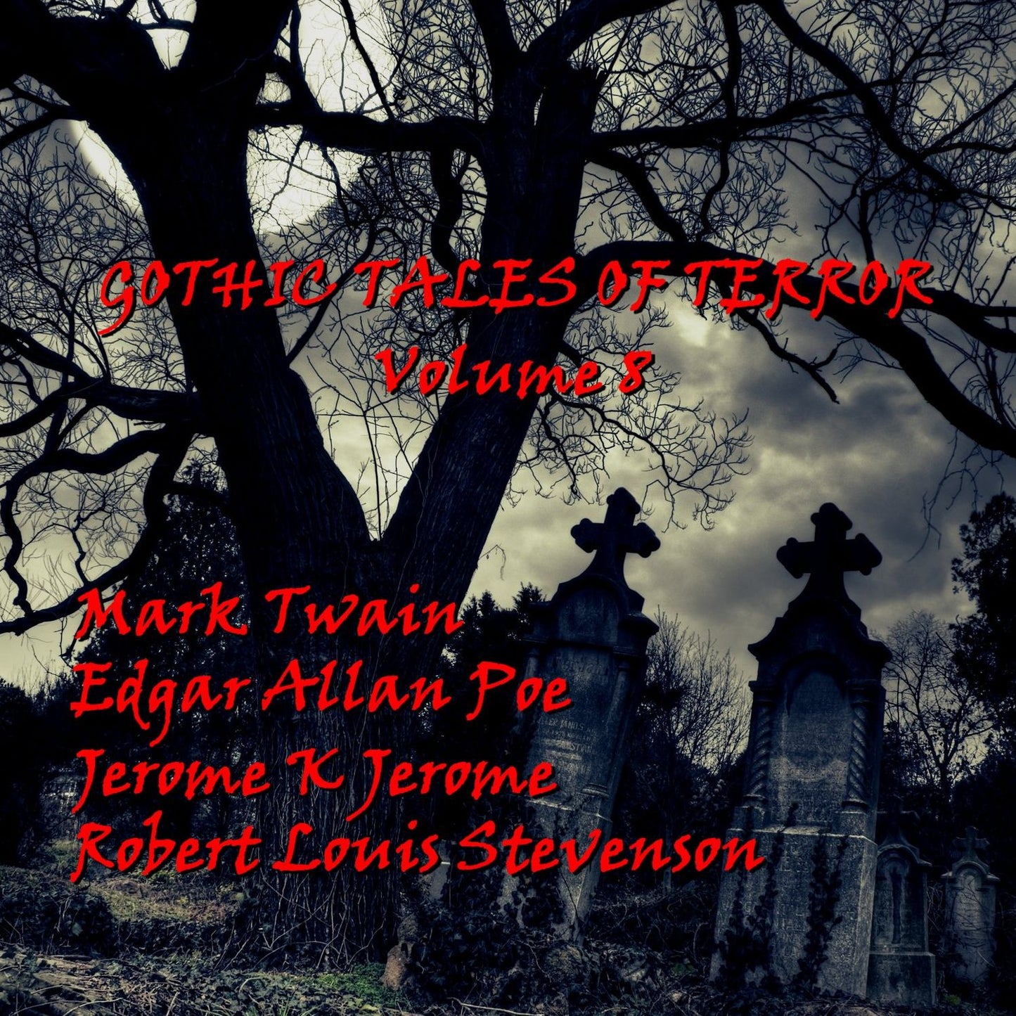 Gothic Tales of Terror Volume 8 (Abridged)