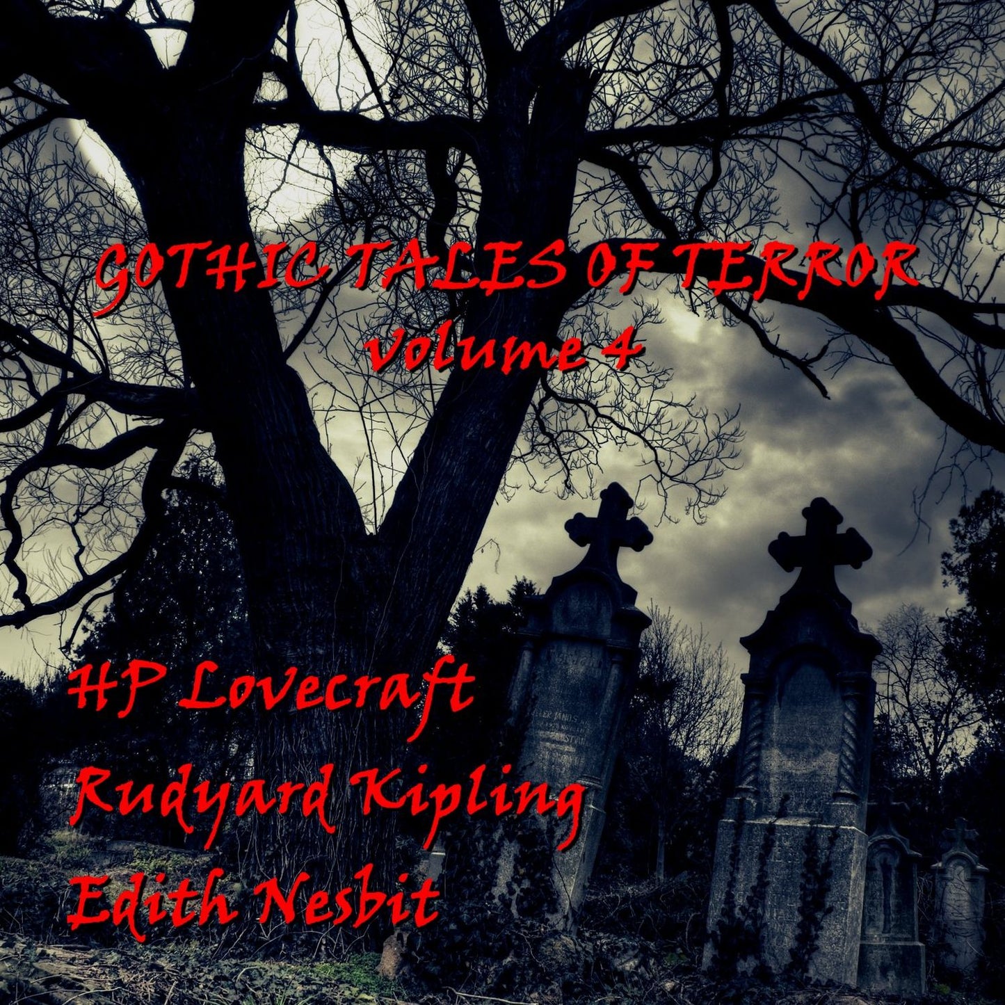 Gothic Tales of Terror Volume 4 (Abridged)