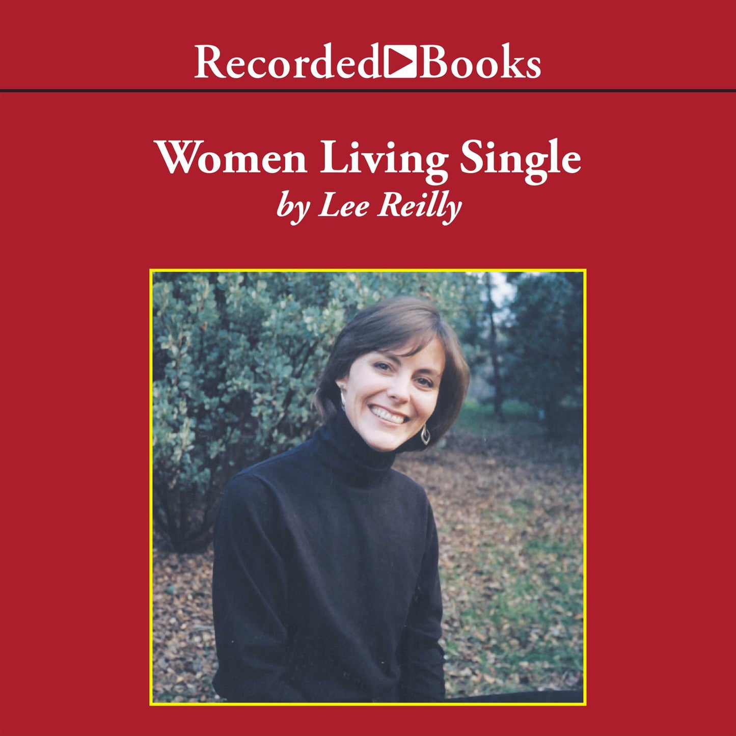 Women Living Single: Thirty Women Share Their Stories of Navigating Through a Married World