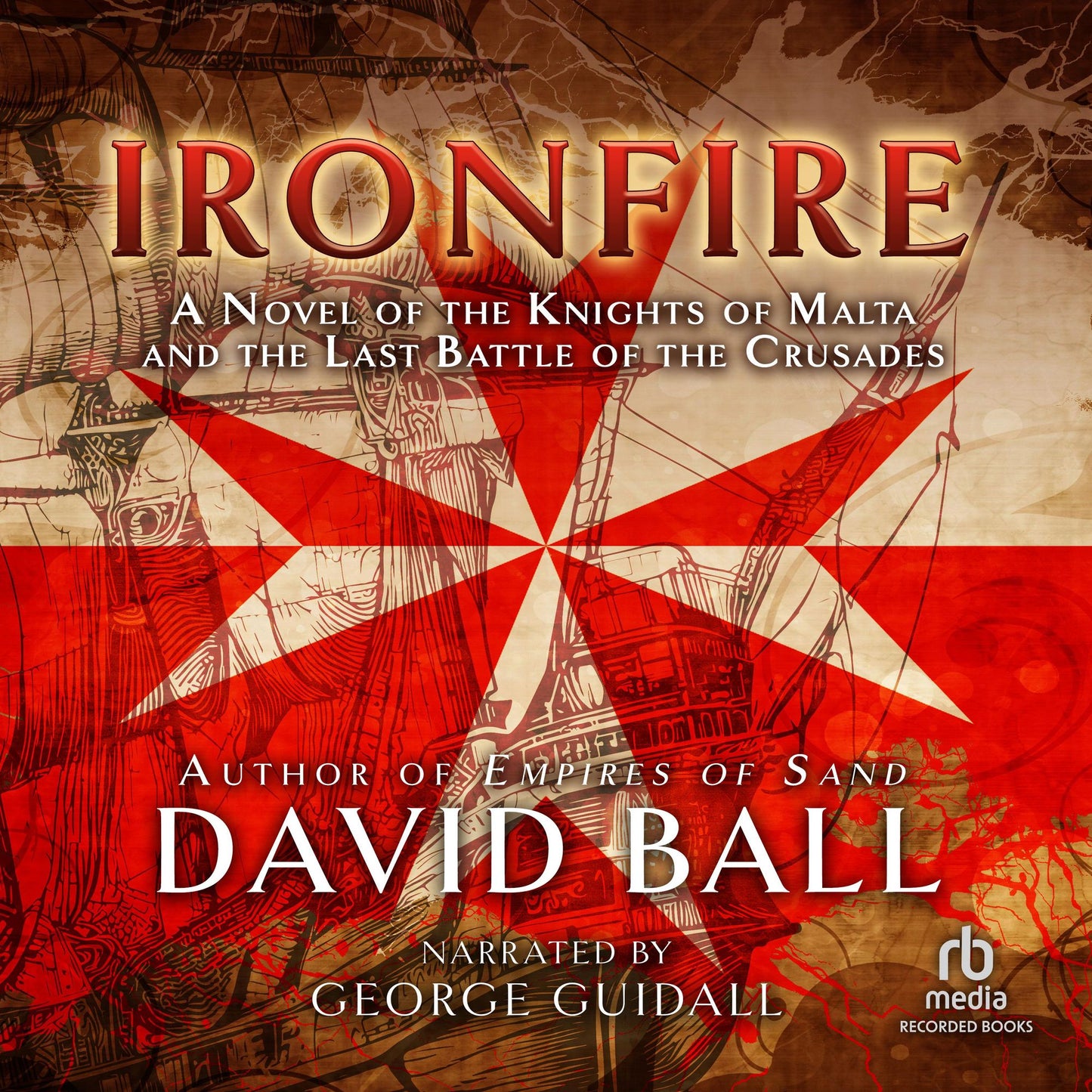 Ironfire: An Epic Novel of Love and War
