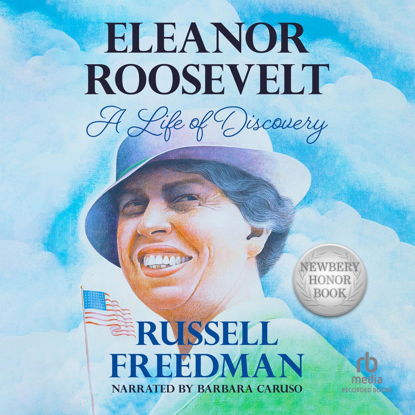 Eleanor Roosevelt: A Life of Discovery
