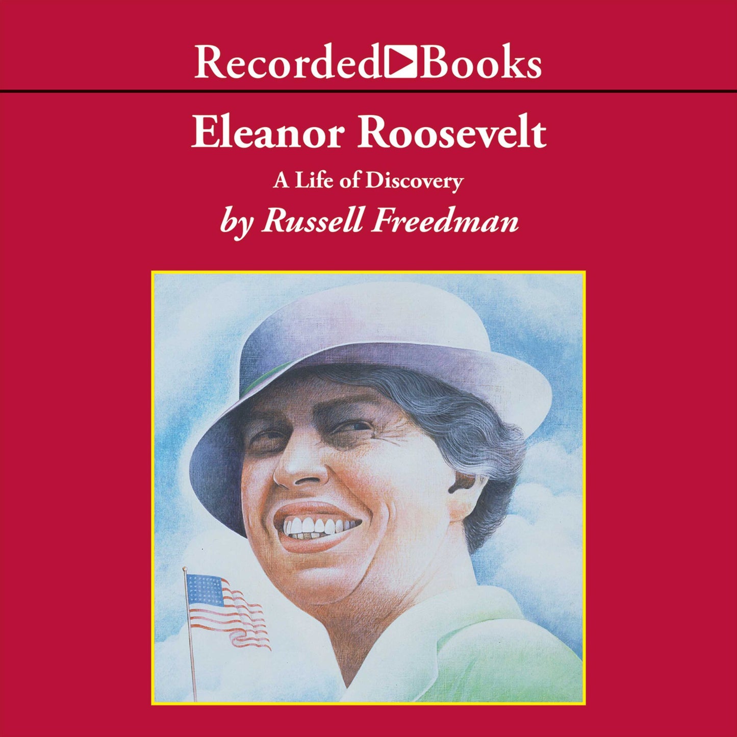 Eleanor Roosevelt: A Life of Discovery