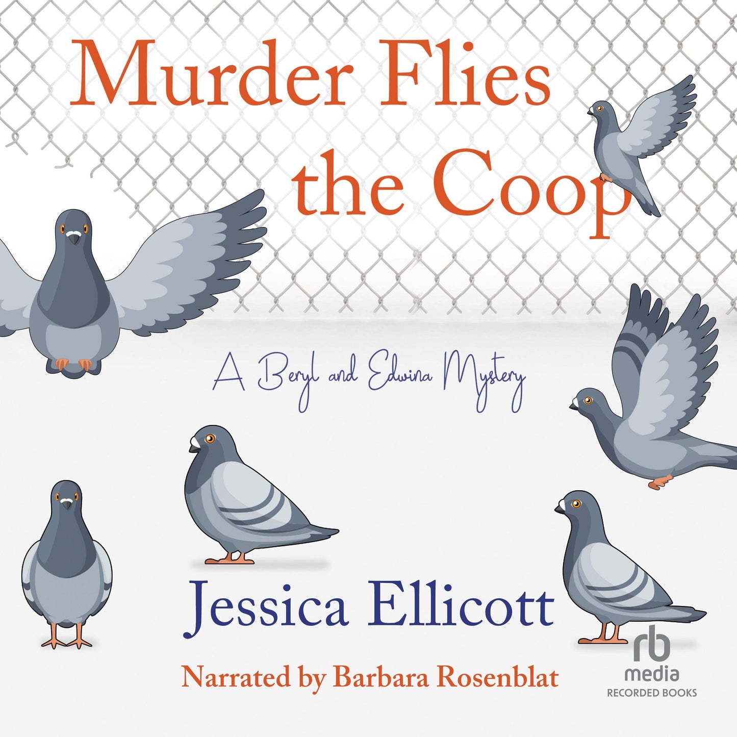 Murder Flies the Coop: A Beryl and Edwina Mystery