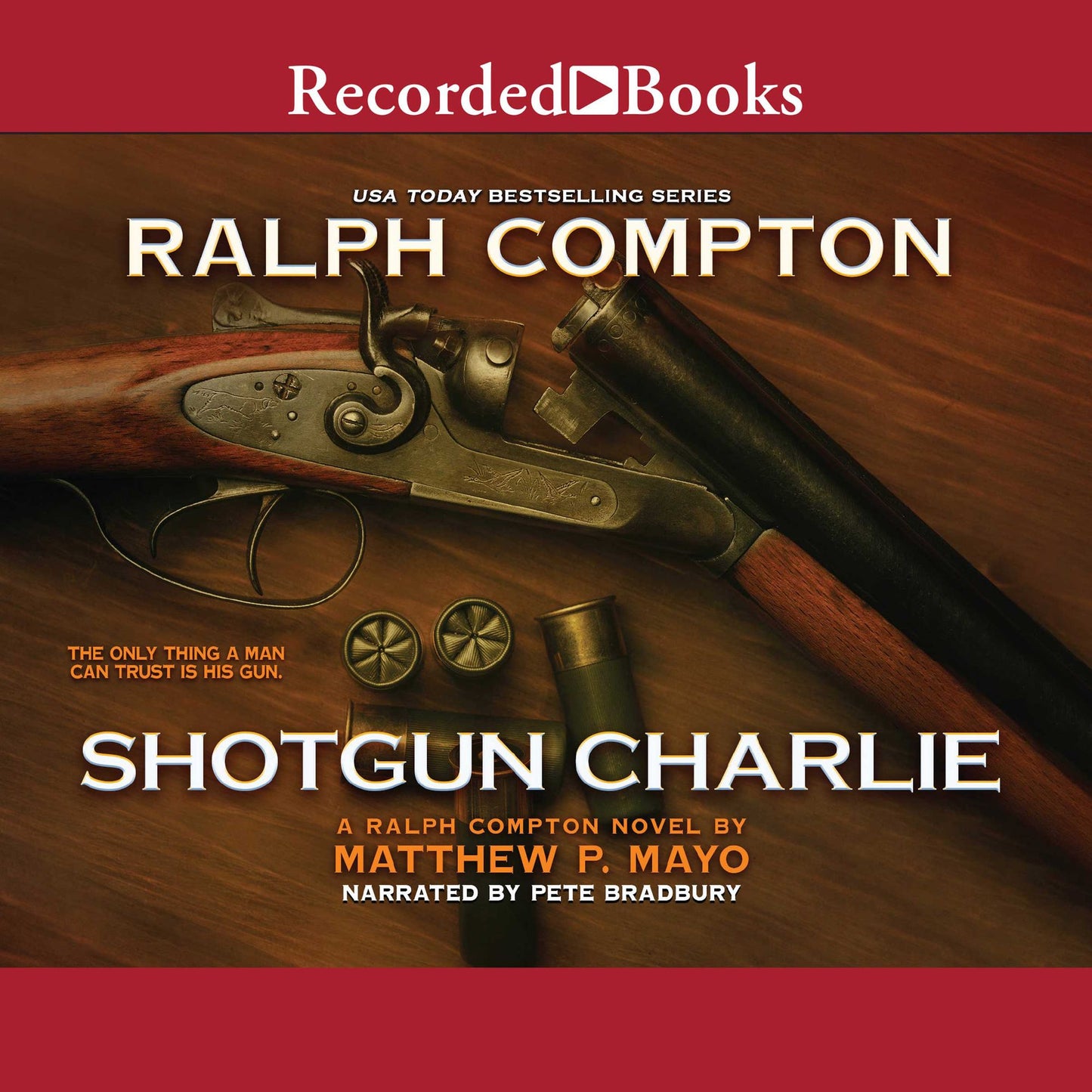 Ralph Compton Shotgun Charlie: A Ralph Compton Novel
