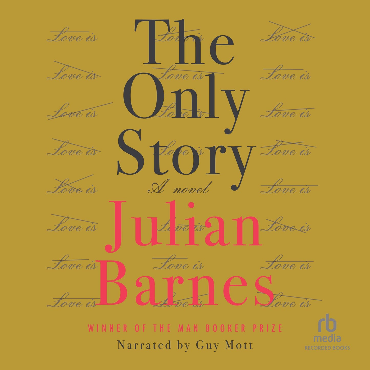The Only Story: A novel