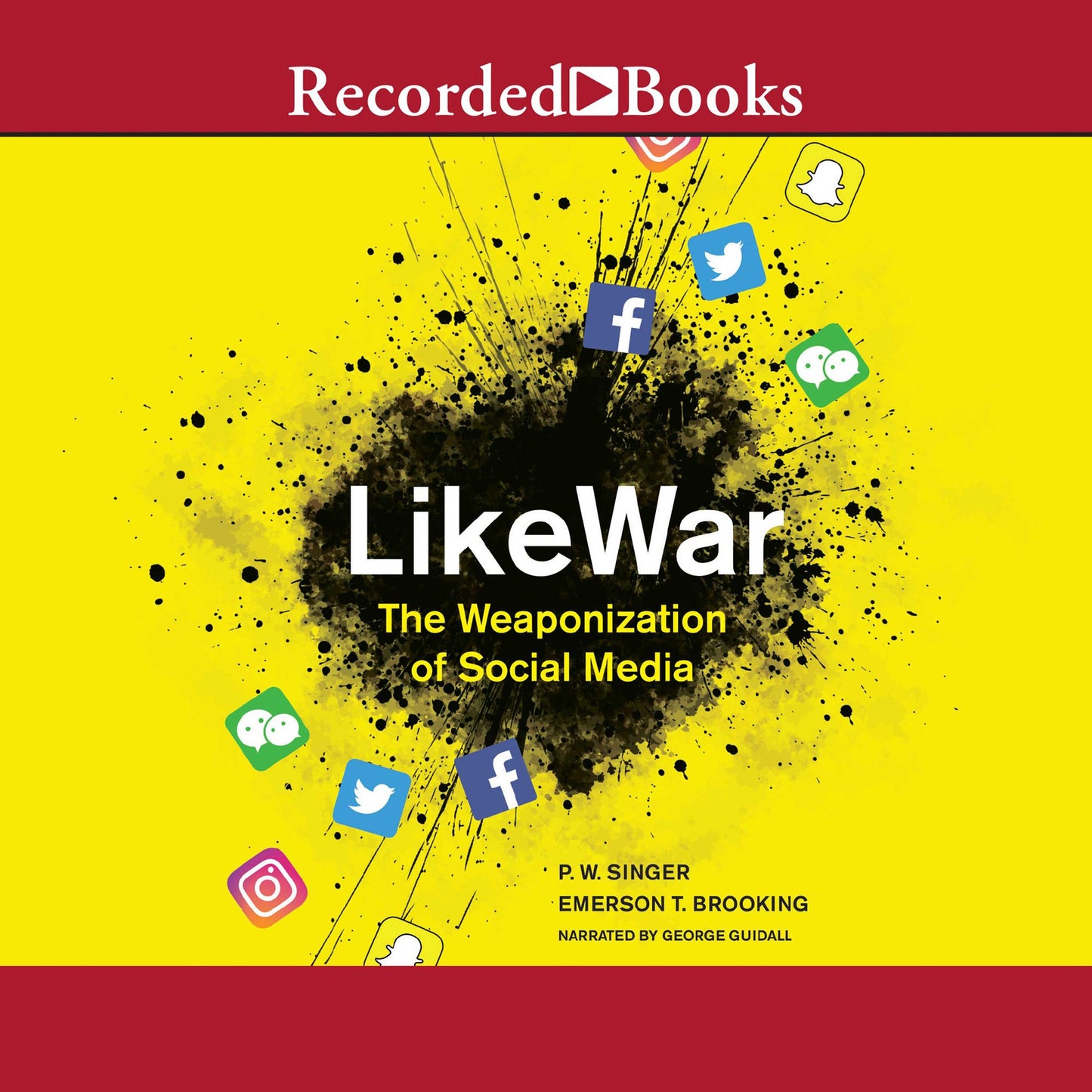 LikeWar: The Weaponization of Social Media