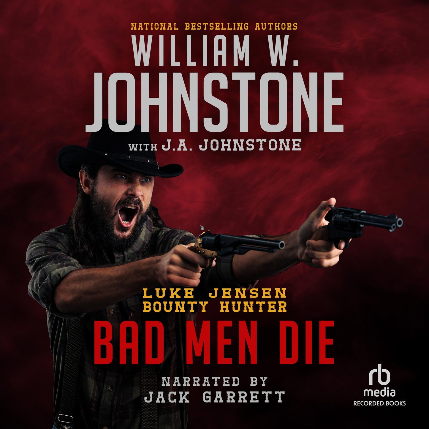 Bad Men Die: Luke Jensen, Bounty Hunter