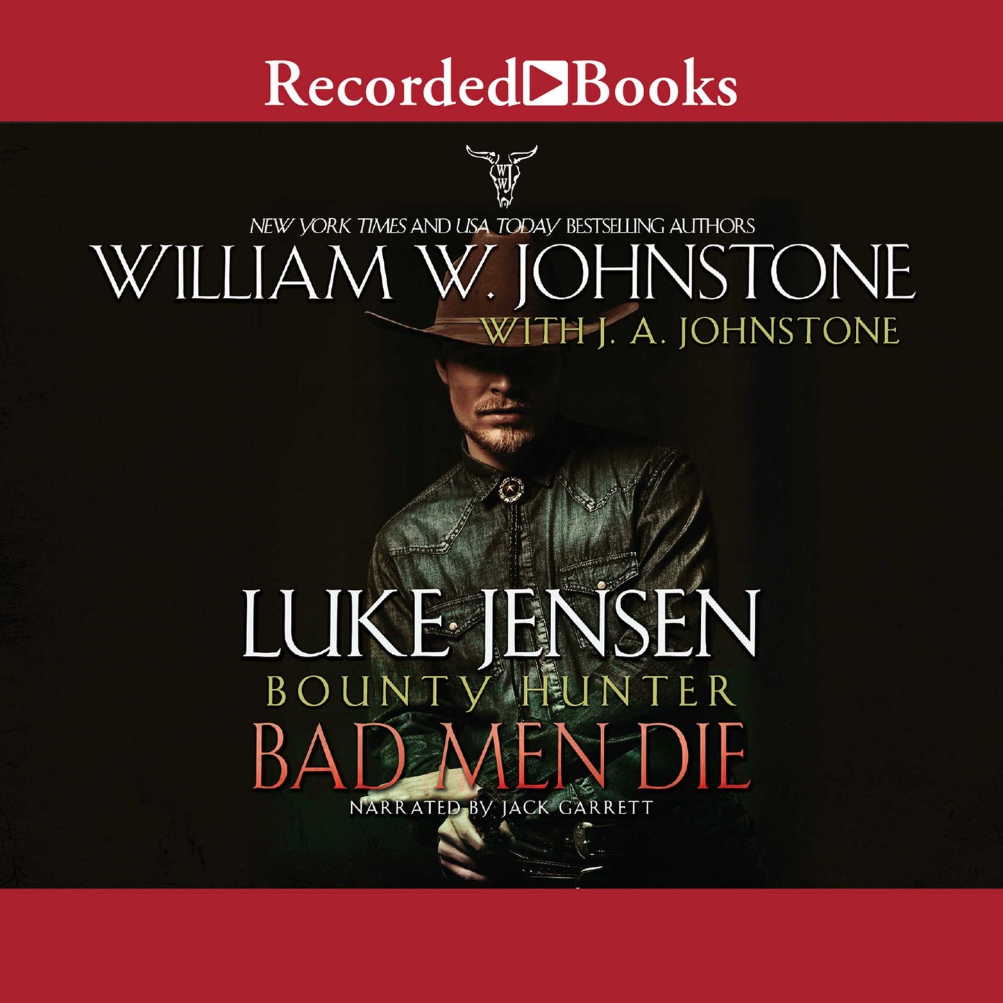 Bad Men Die: Luke Jensen, Bounty Hunter