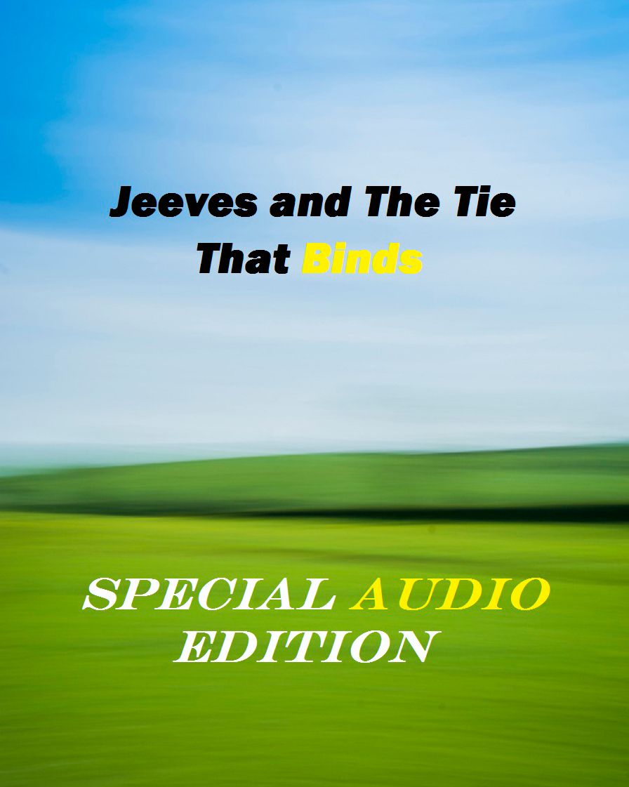 P. G. Wodhouse: Jeeves And The Tie That Binds