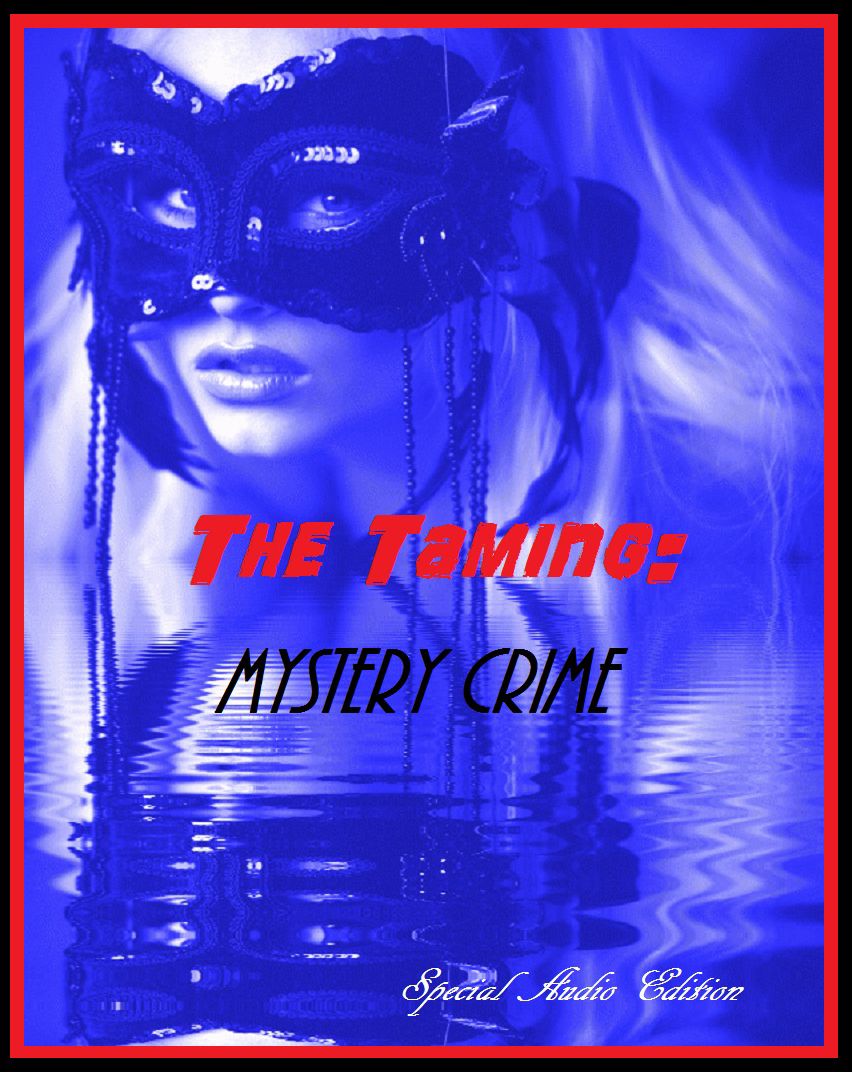 Taming: Mystery Crime, The