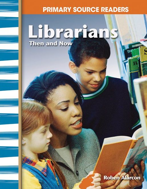 Librarians Then and Now: Primary Source Readers