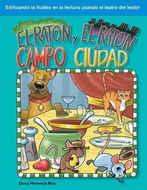 El raton del campo y el raton de la ciudad / The Town Mouse and the Country Mouse