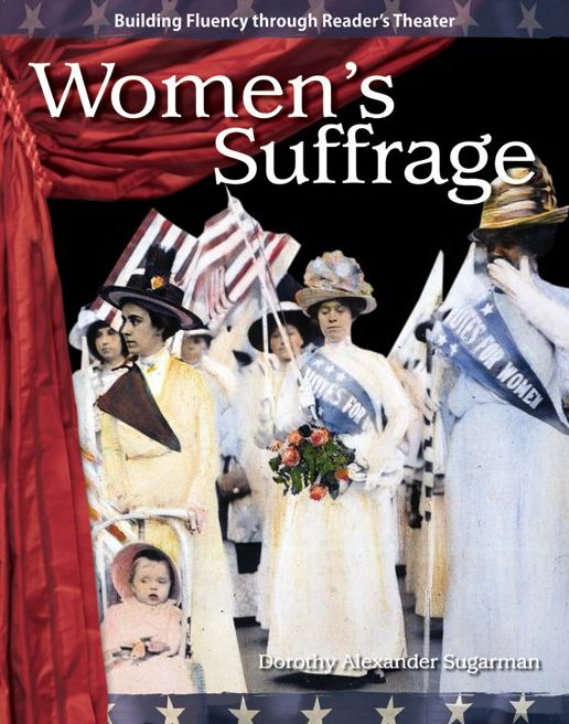 Women's Suffrage: Building Fluency through Reader's Theater