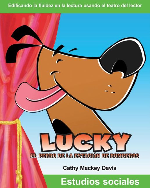Lucky el perro de la estacio¿n de bomberos / Lucky the Firehouse Dog
