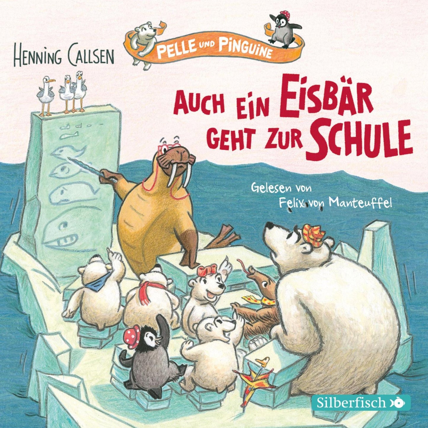 Auch ein Eisbär geht zur Schule (Abridged)