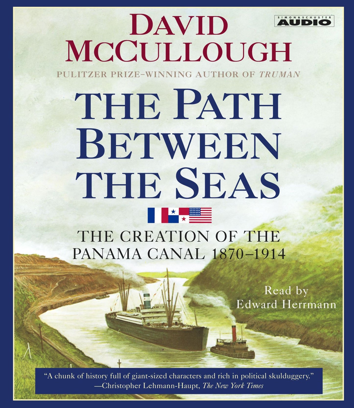 The Path Between the Seas: The Creation of the Panama Canal, 1870-1914 (Abridged)