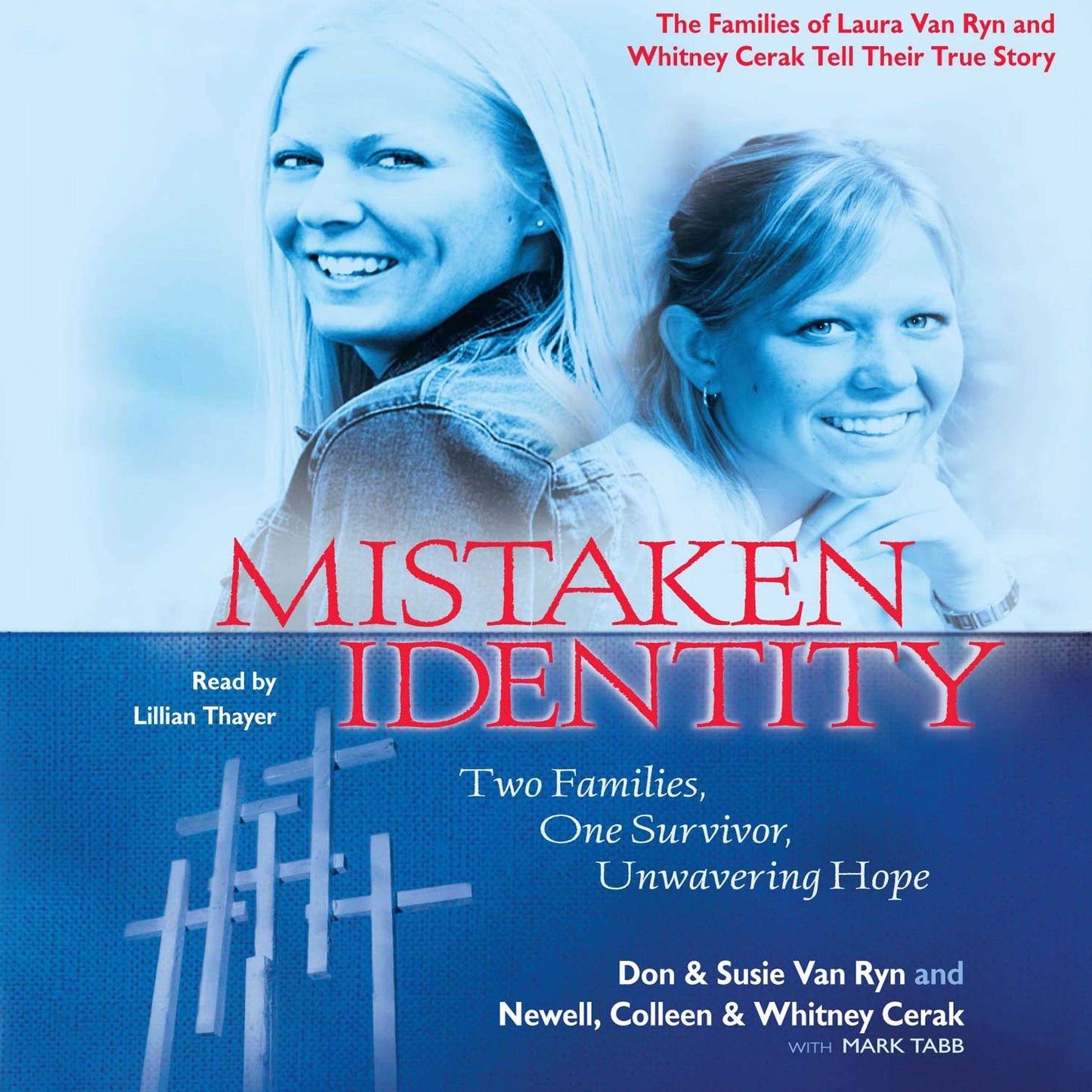 Mistaken Identity: Two Families, One Survivor, Unwavering Hope
