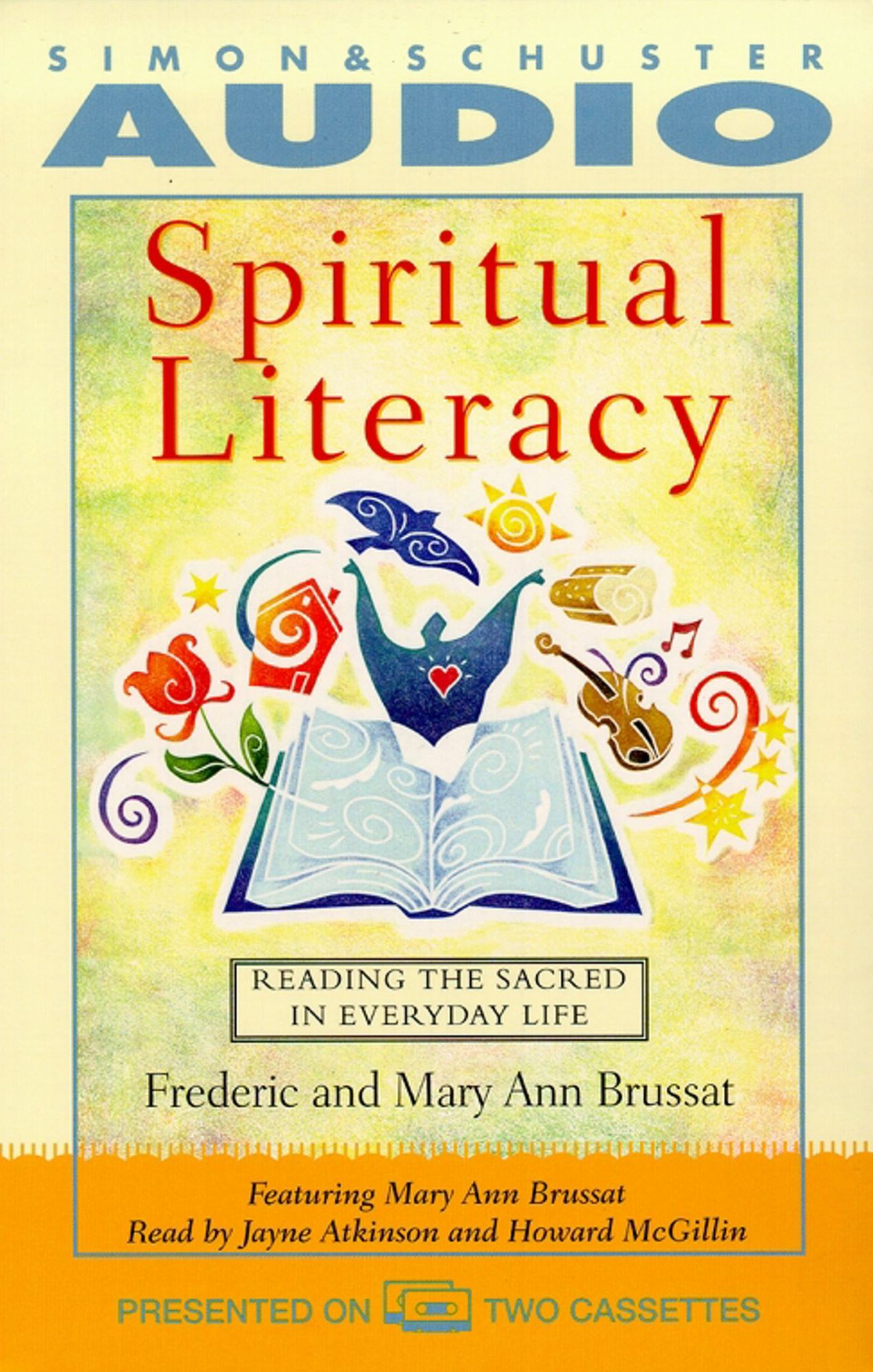 Spiritual Literacy: Reading the Sacred in Everyday Life (Abridged)