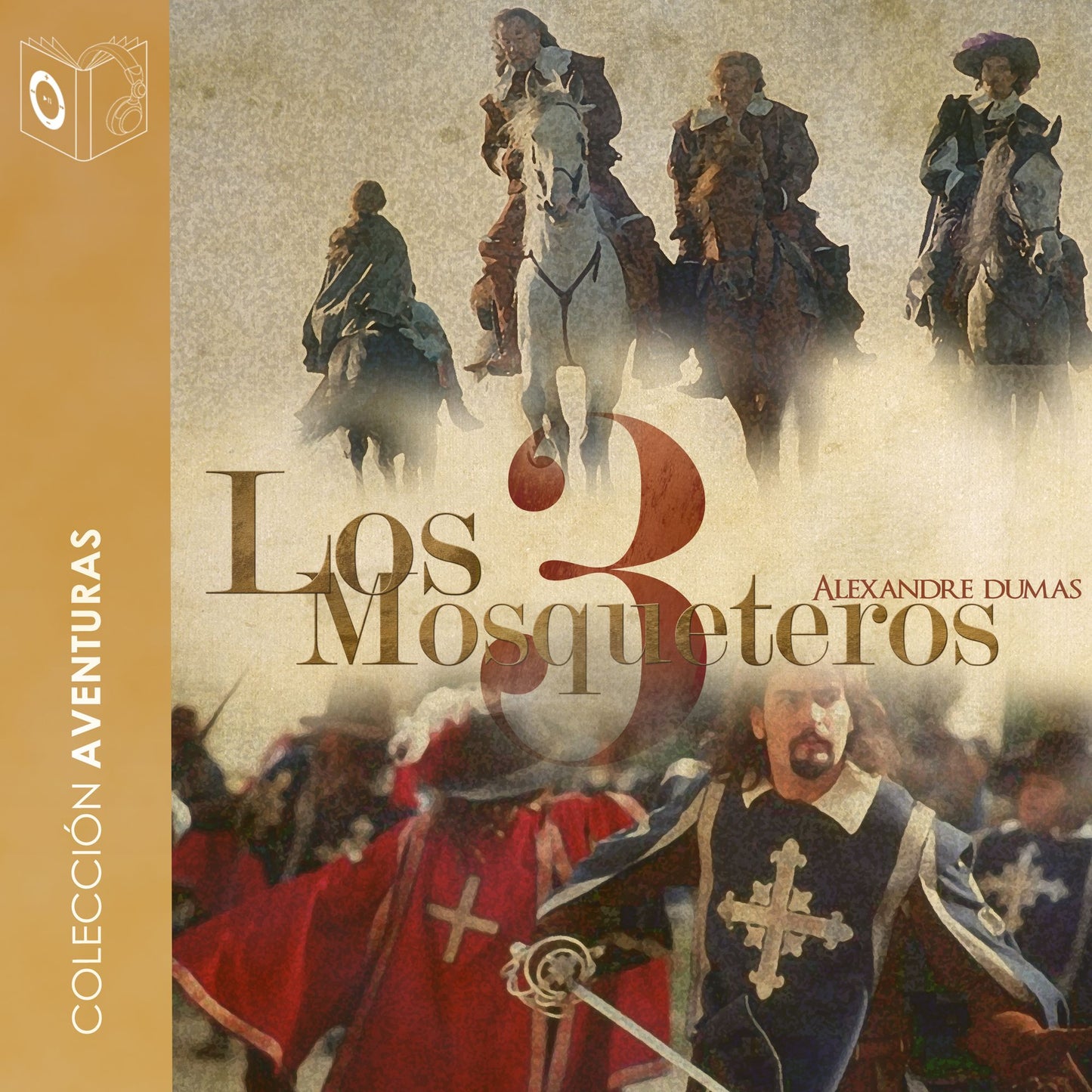 Los 3 mosqueteros: Los 3 mosqueteros