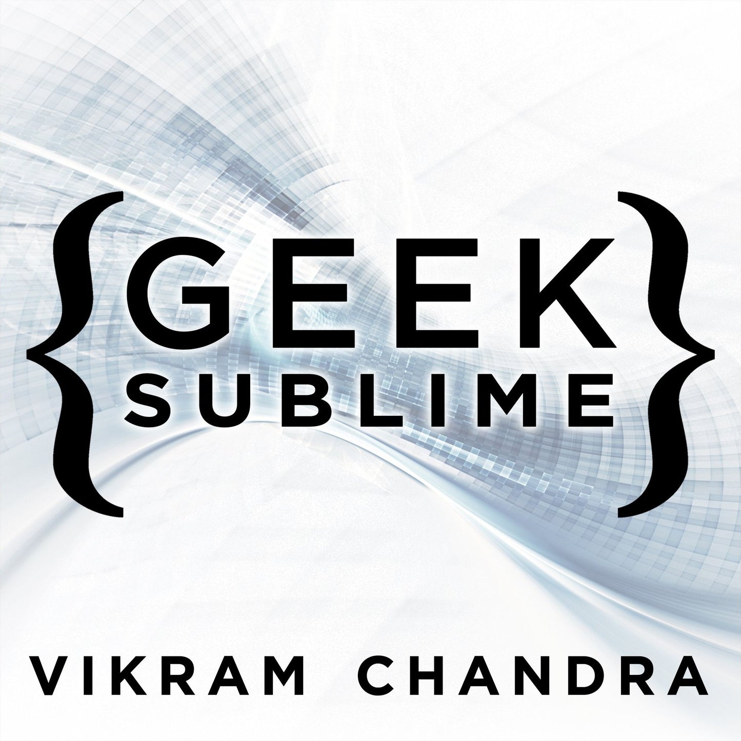 Geek Sublime: The Beauty of Code, the Code of Beauty