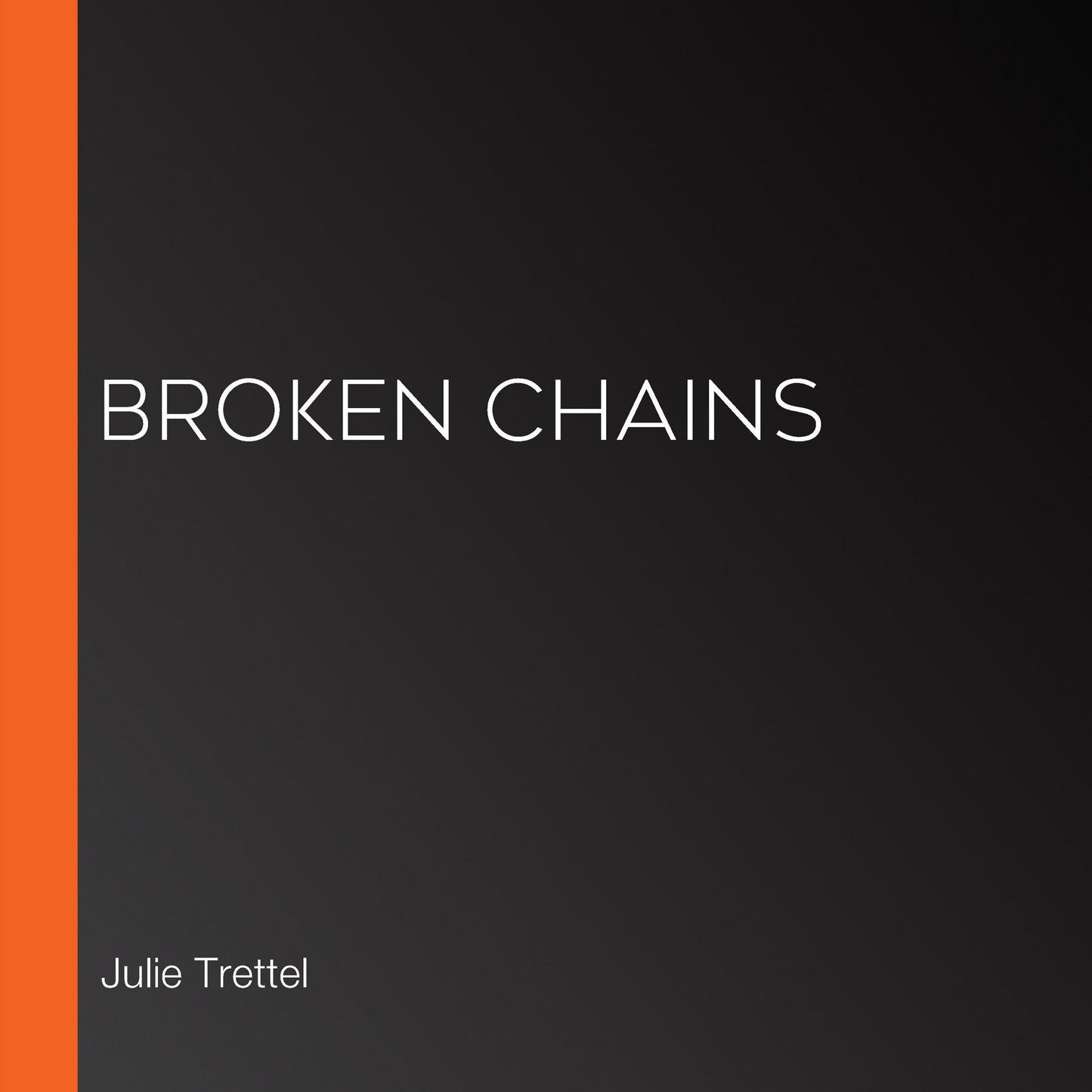 Broken Chains