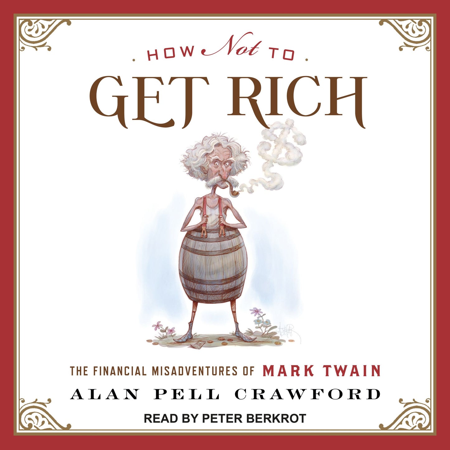 How Not to Get Rich: The Financial Misadventures of Mark Twain