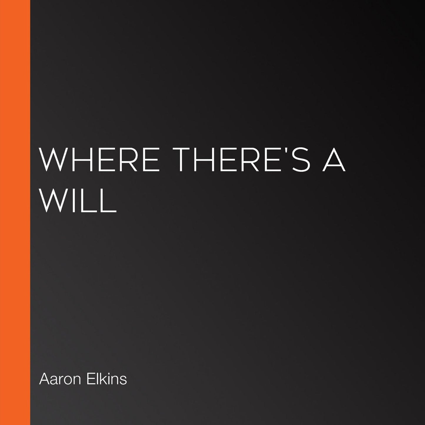 Where There's a Will