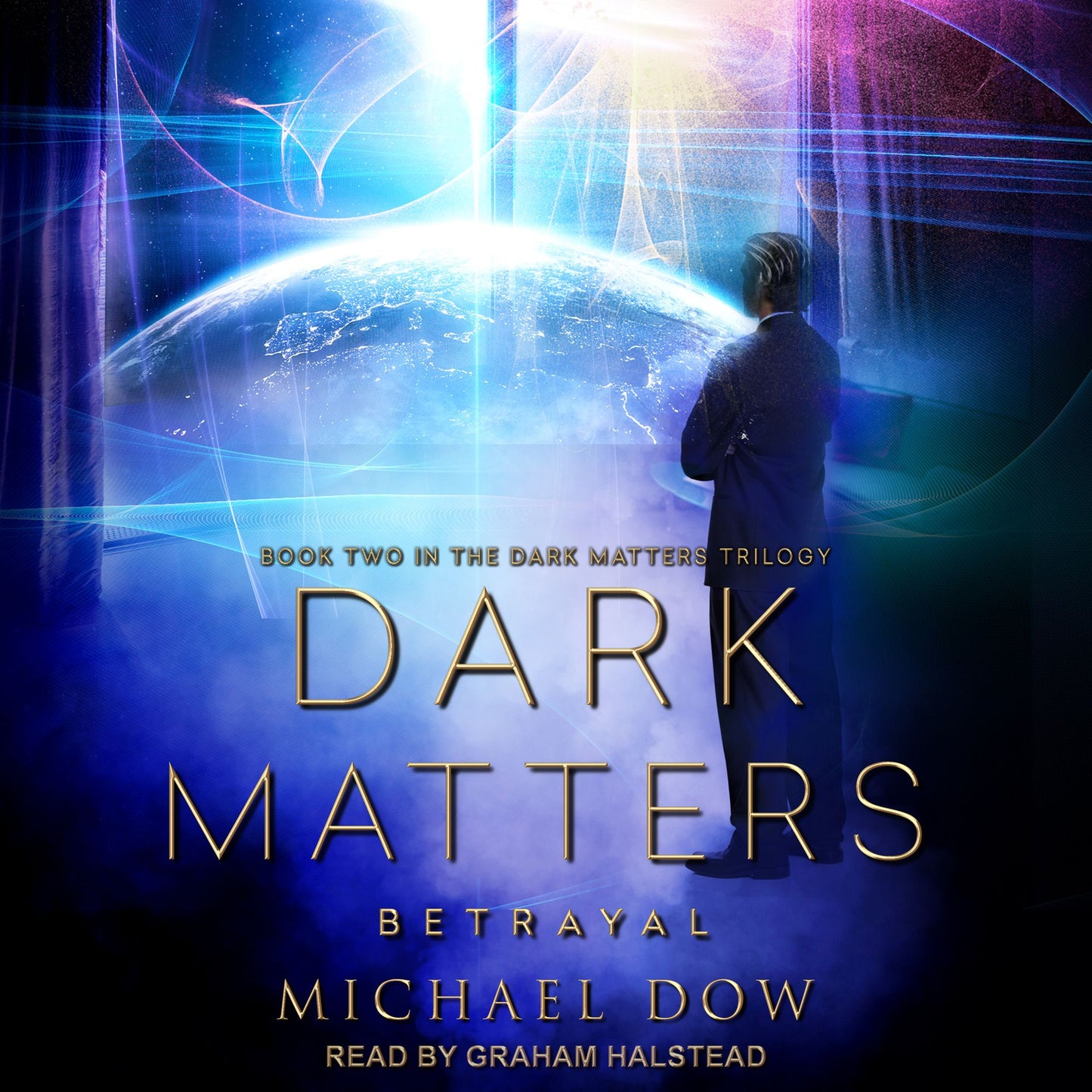 Dark Matters: Betrayal: Dark Matters, Book 2