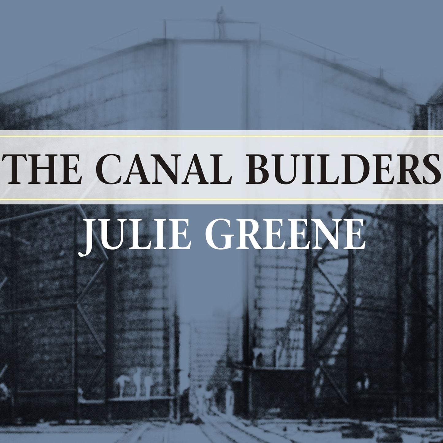 The Canal Builders: Making America's Empire at the Panama Canal