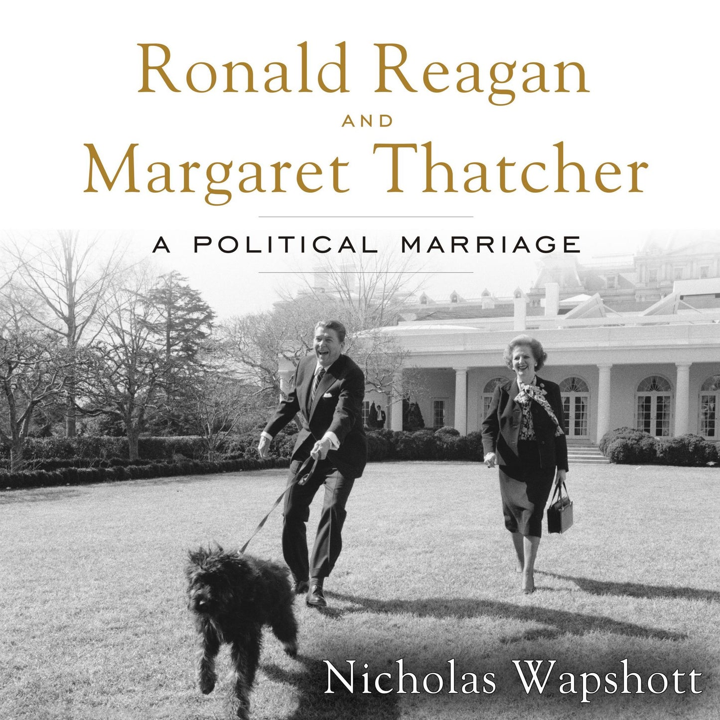 Ronald Reagan and Margaret Thatcher: A Political Marriage