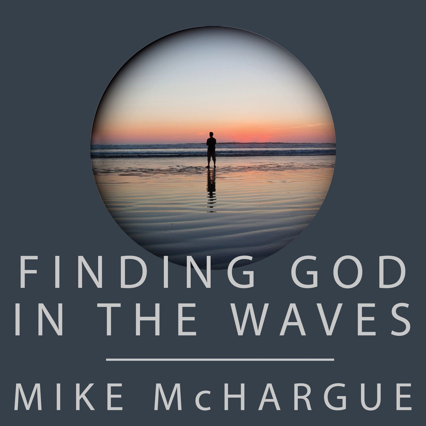 Finding God in the Waves: How I Lost My Faith and Found it Again Through Science