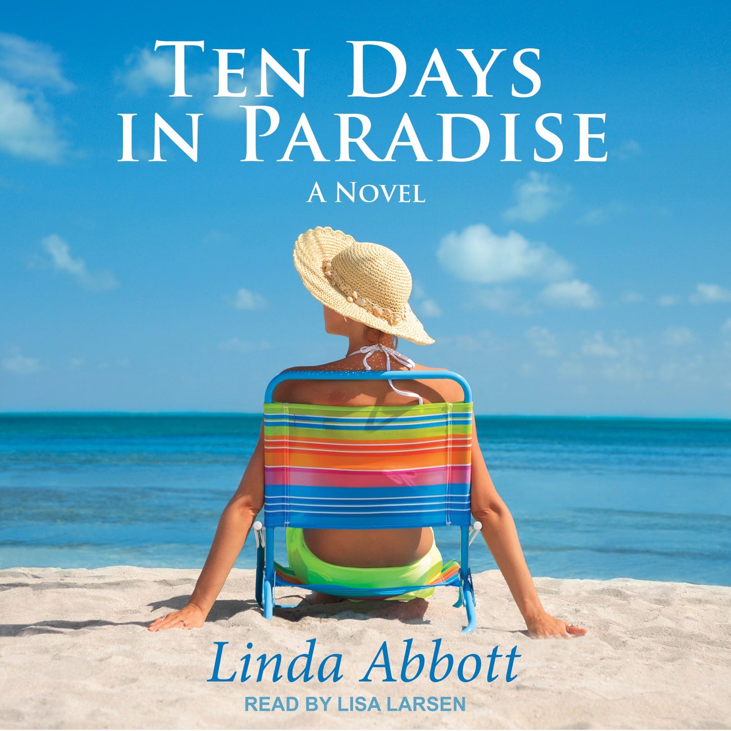 Ten Days In Paradise: A Novel