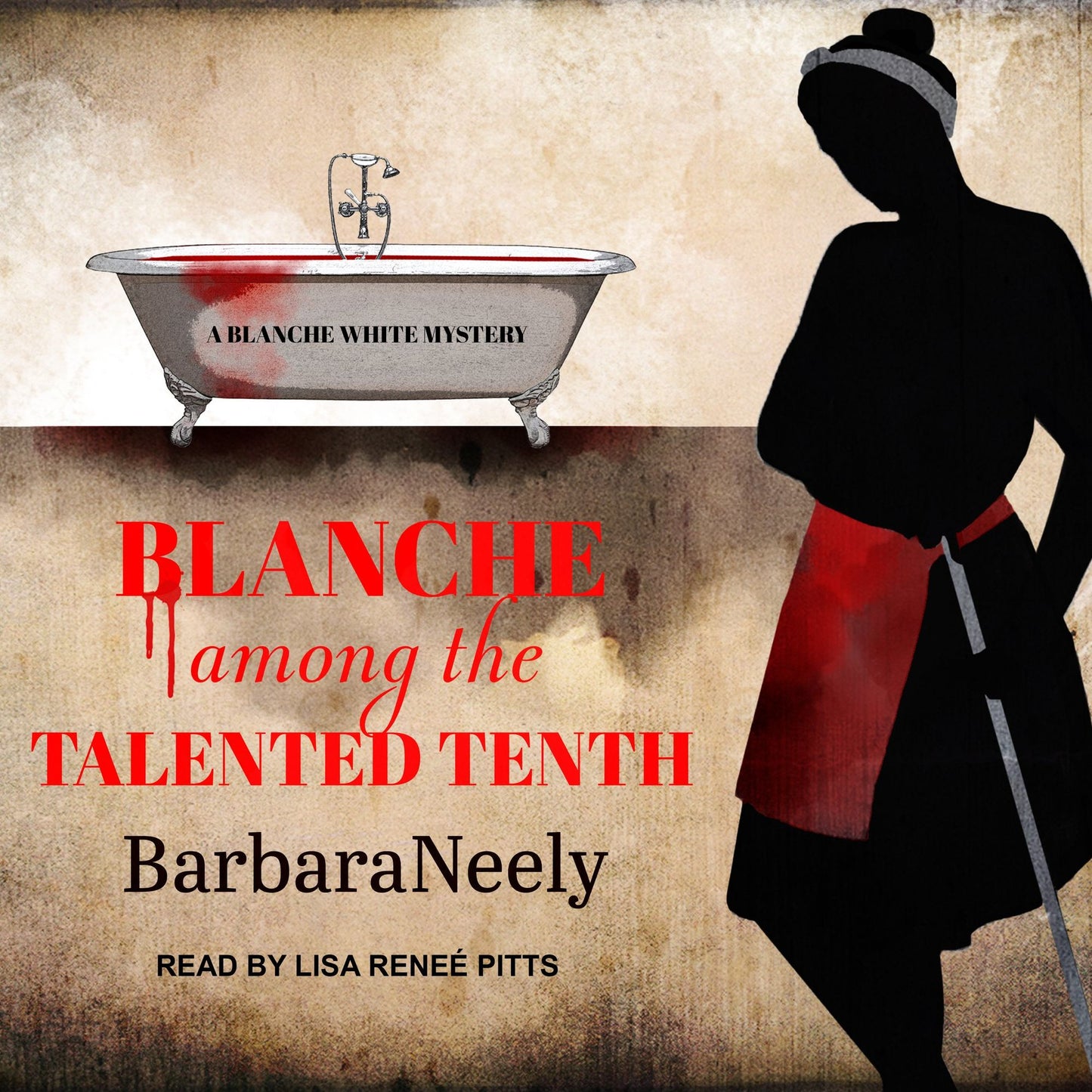 Blanche Among the Talented Tenth: A Blanche White Mystery