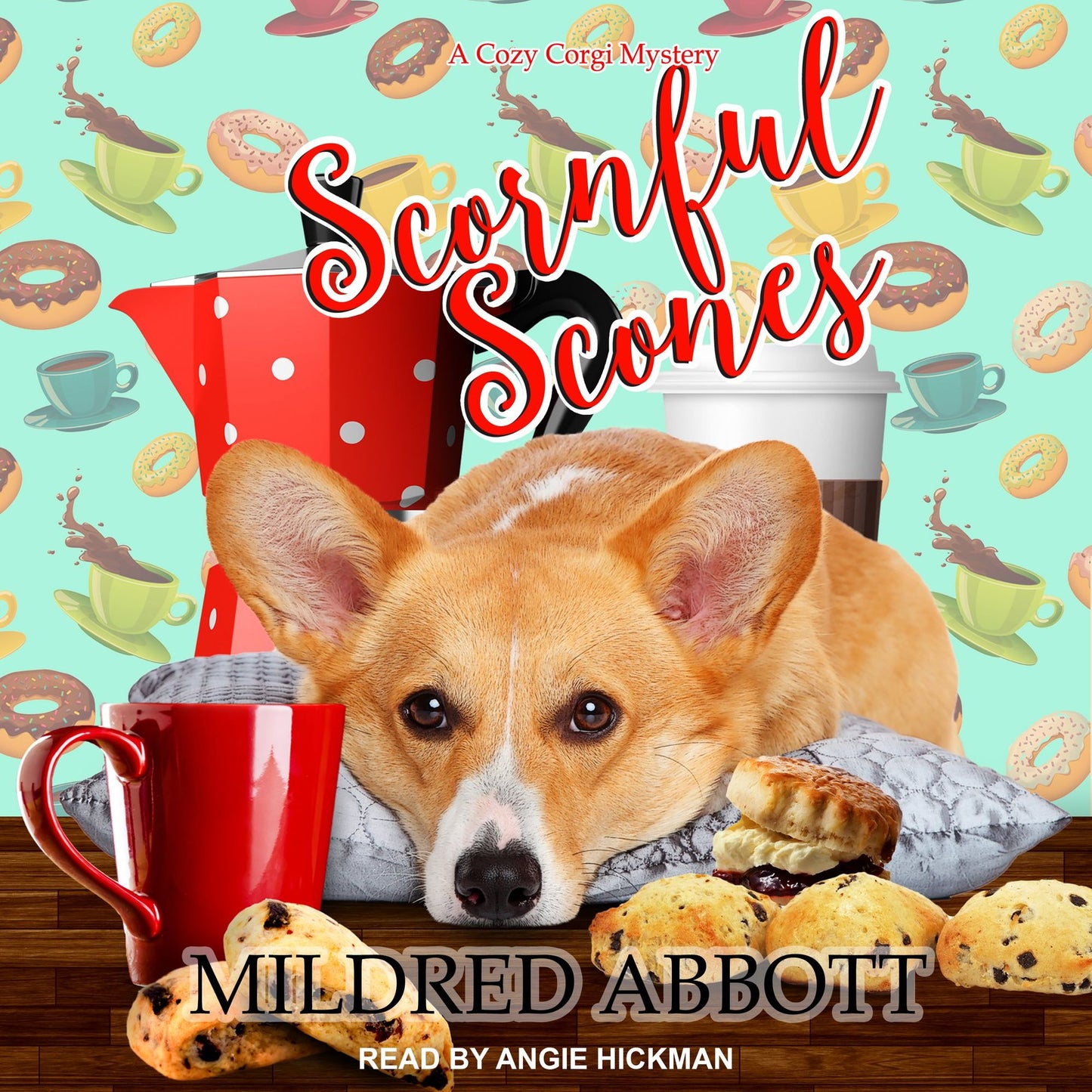 Scornful Scones: A Cozy Corgi Mystery