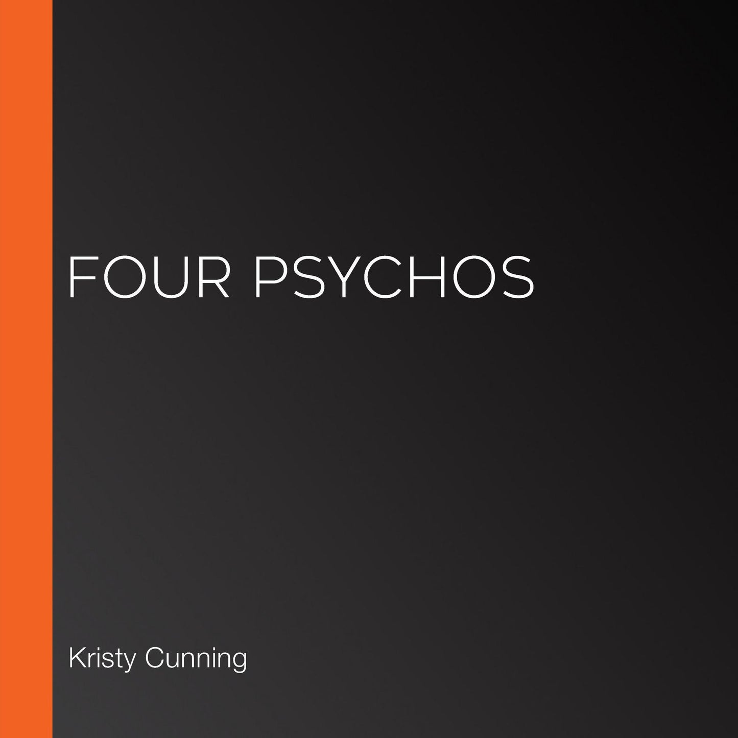 Four Psychos: The Dark Side, Book 1